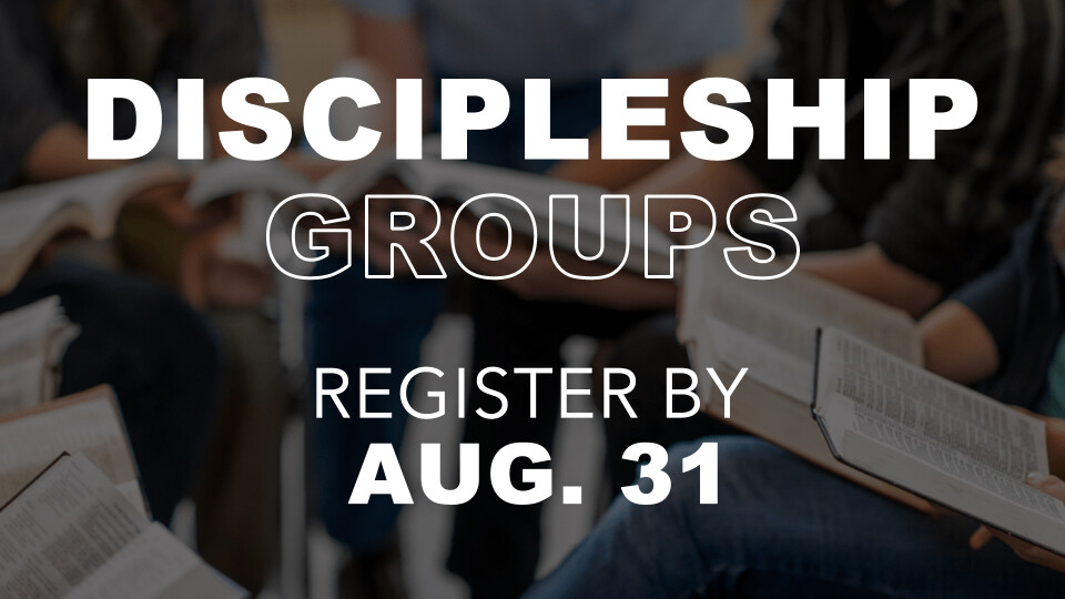 Discipleship Group Registration 2025
