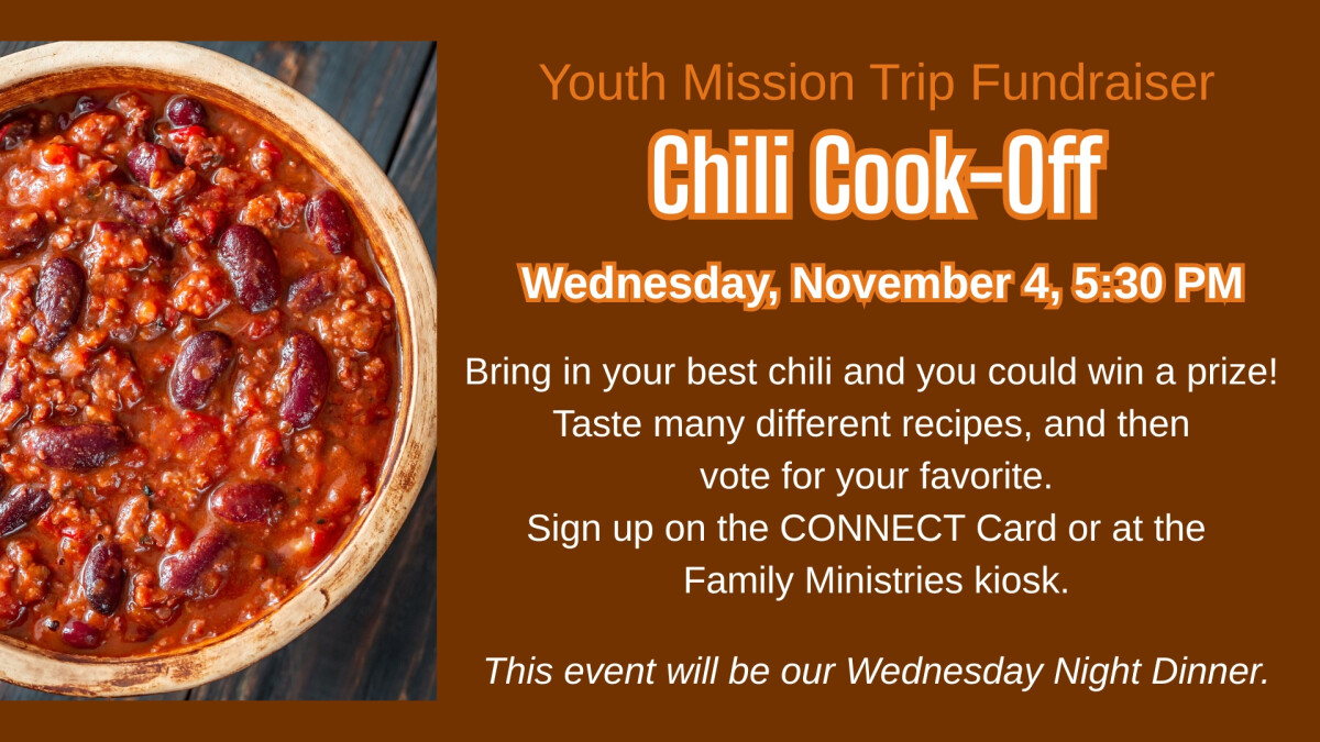 5:30 PM - Chili Cookoff - Youth Mission Trip Fundraiser