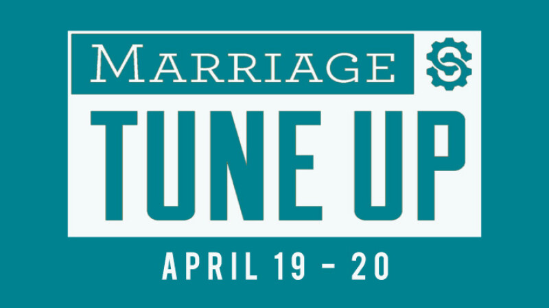 Marriage Tune-Up Conference