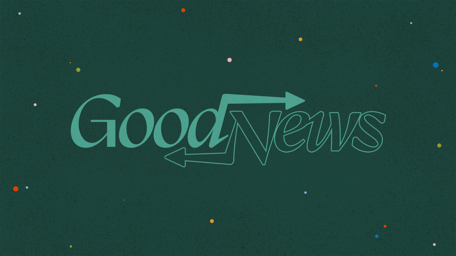 Good News