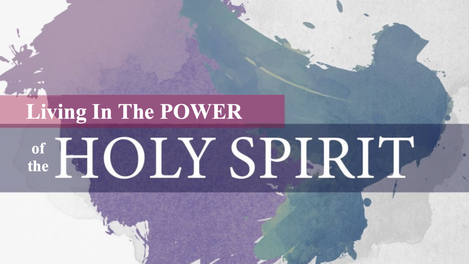 Living in the Power of the Holy Spirit