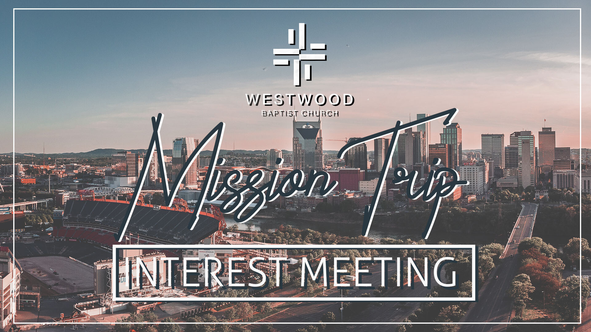 Westwood Mission Trip Interest Meeting