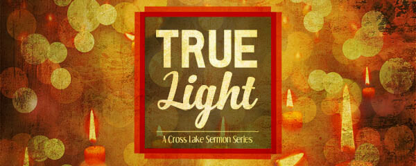 True Light (John 1:9-13)