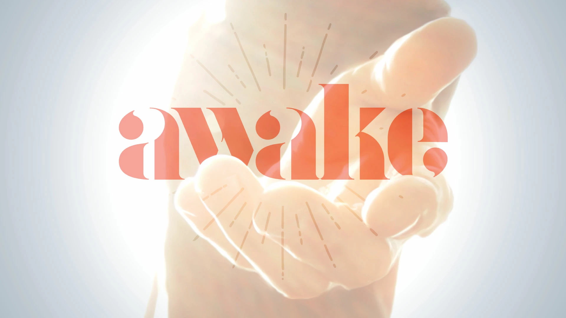 Awake