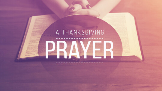 Delighting God's Heart with a Prayer of Thanksgiving