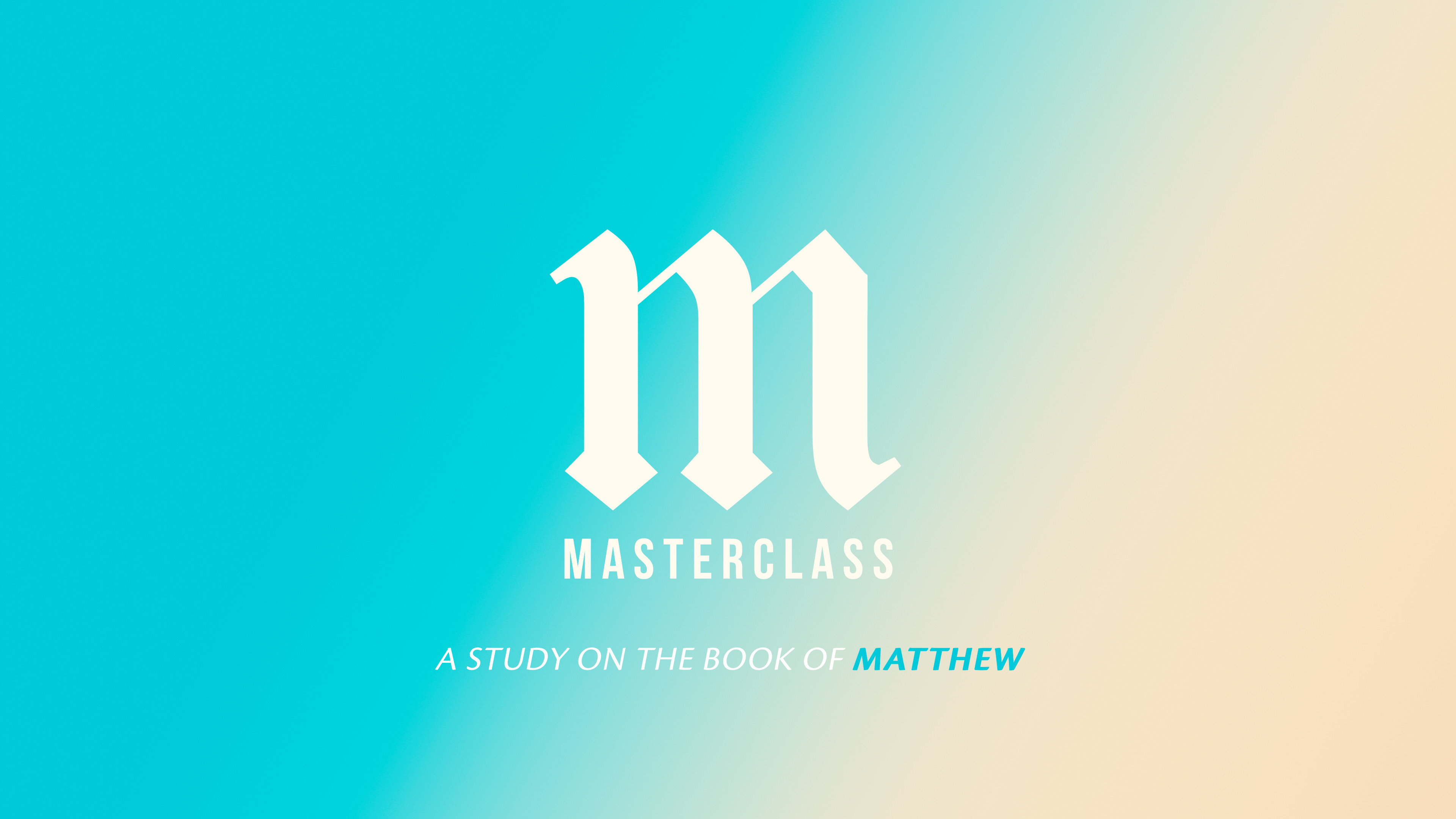 Masterclass Weekly Debrief: A Church-wide Study in Matthew