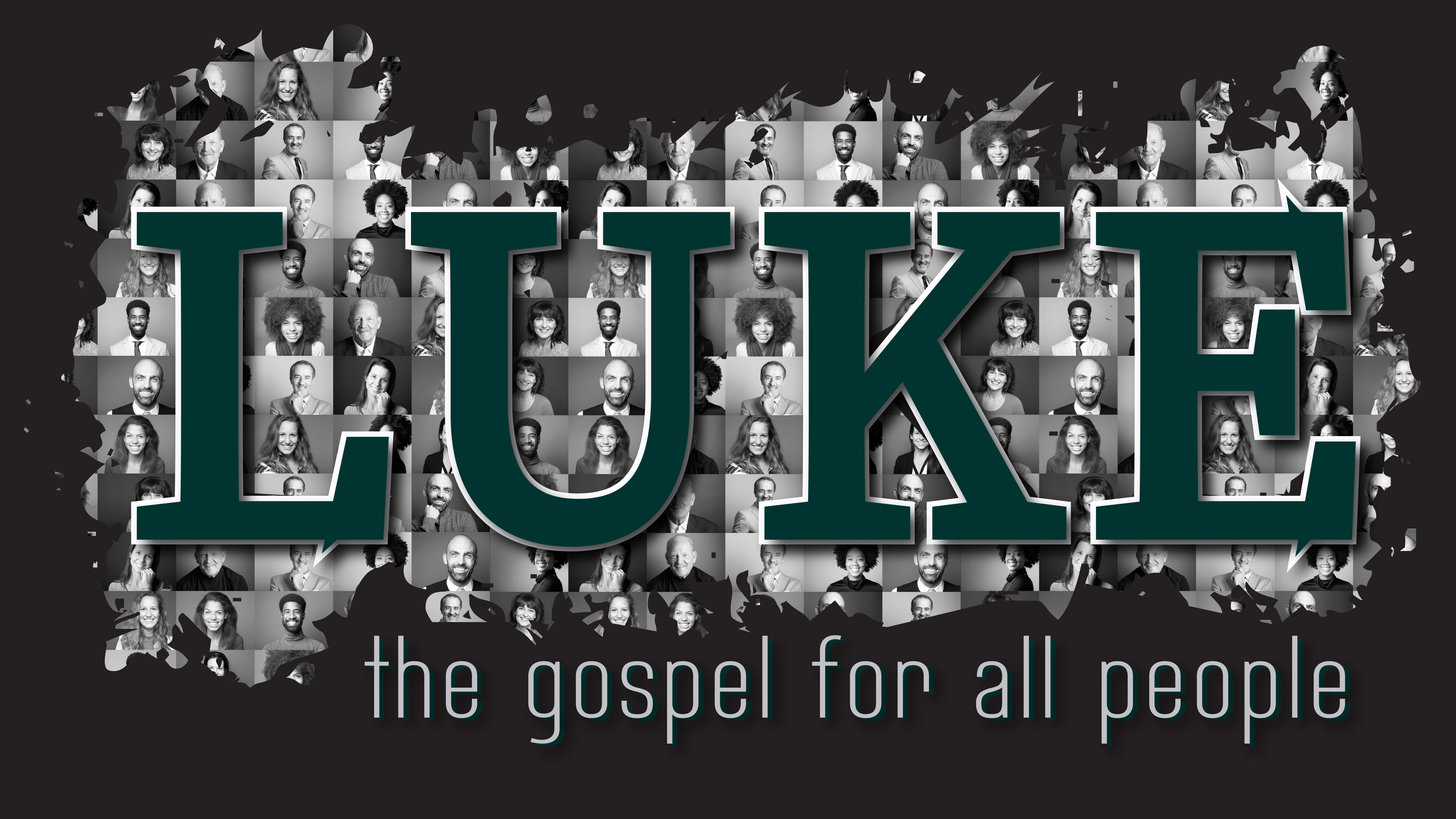 Luke: The Gospel for All People