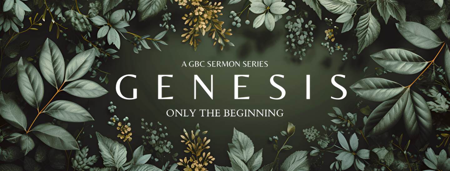 Genesis Sermons Series