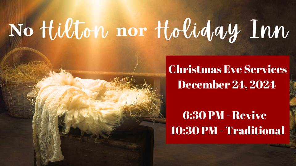 Christmas Eve 6:30 PM Revive Worship Service