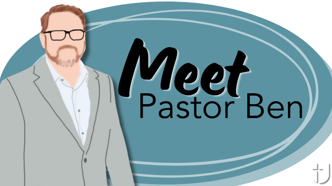 Meet Pastor Ben