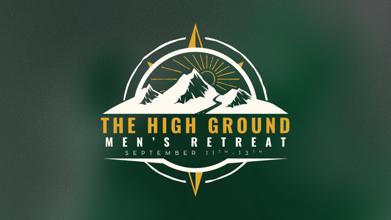 The High Ground | Men's Retreat