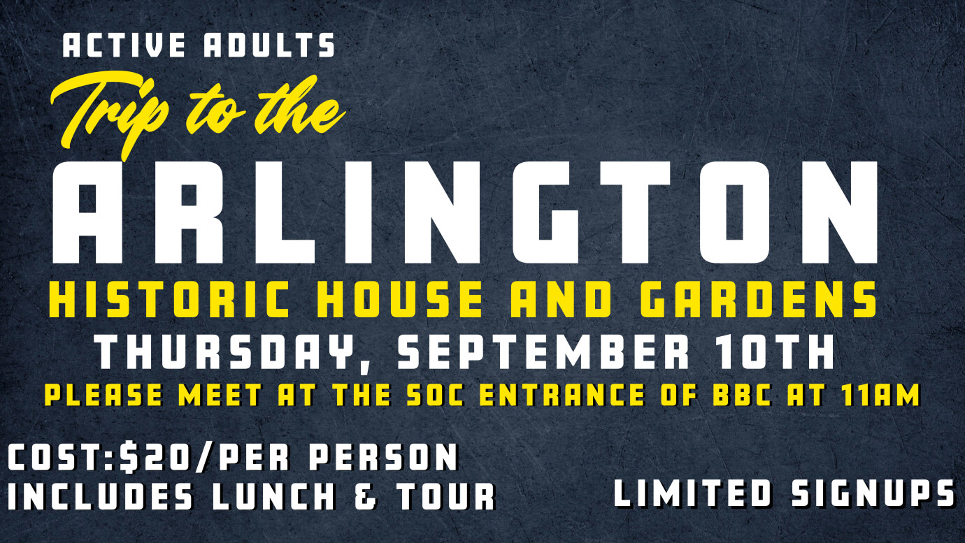 Active Adults Trip to the Arlington Historic House and Gardens