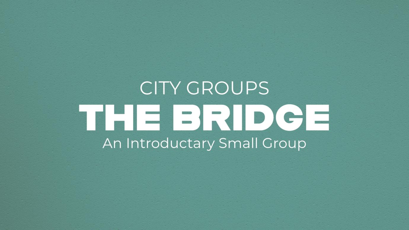 City Groups: The Bridge 