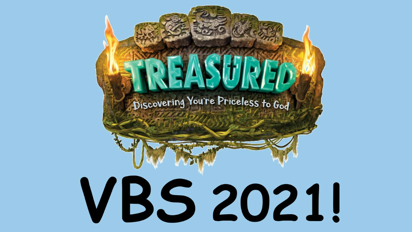 Vacation Bible School • VBS 2021!