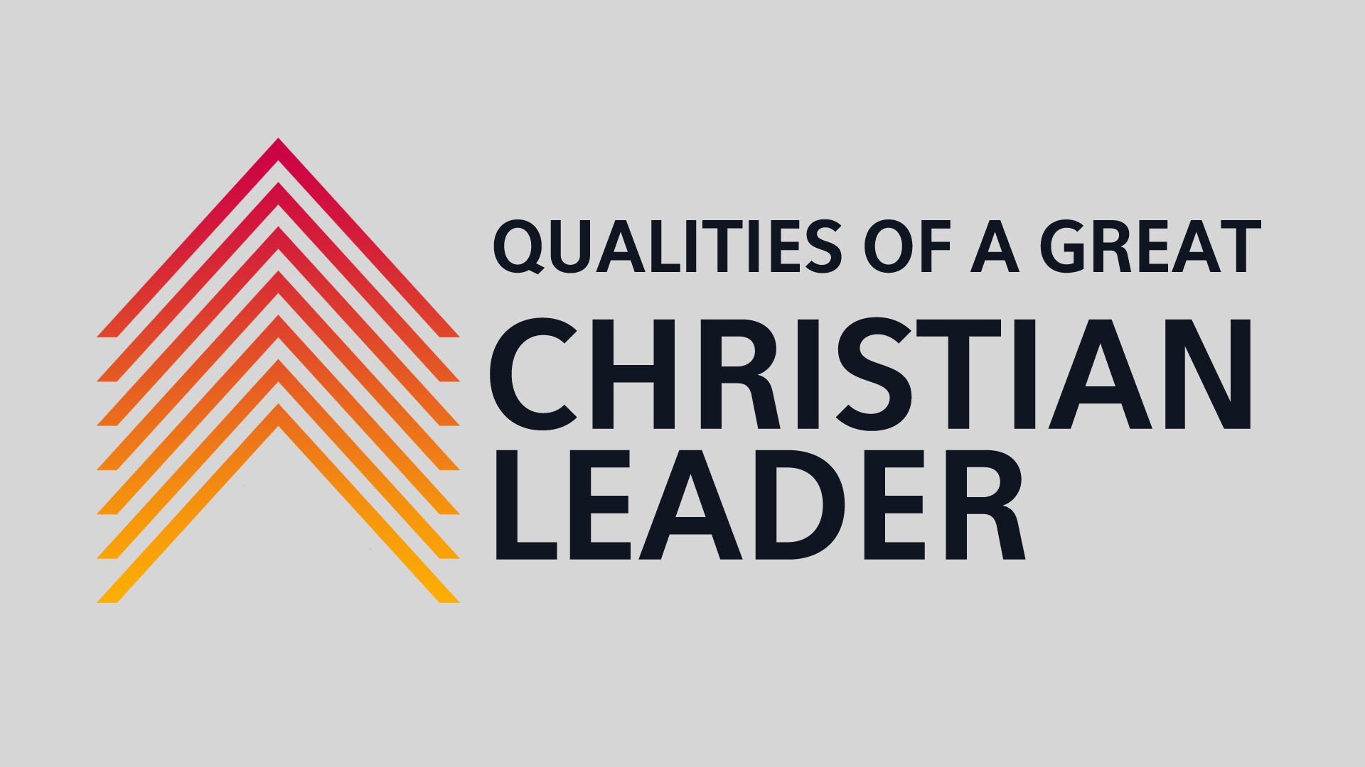 Qualities of a Great Christian Leader (Audio) episode artwork