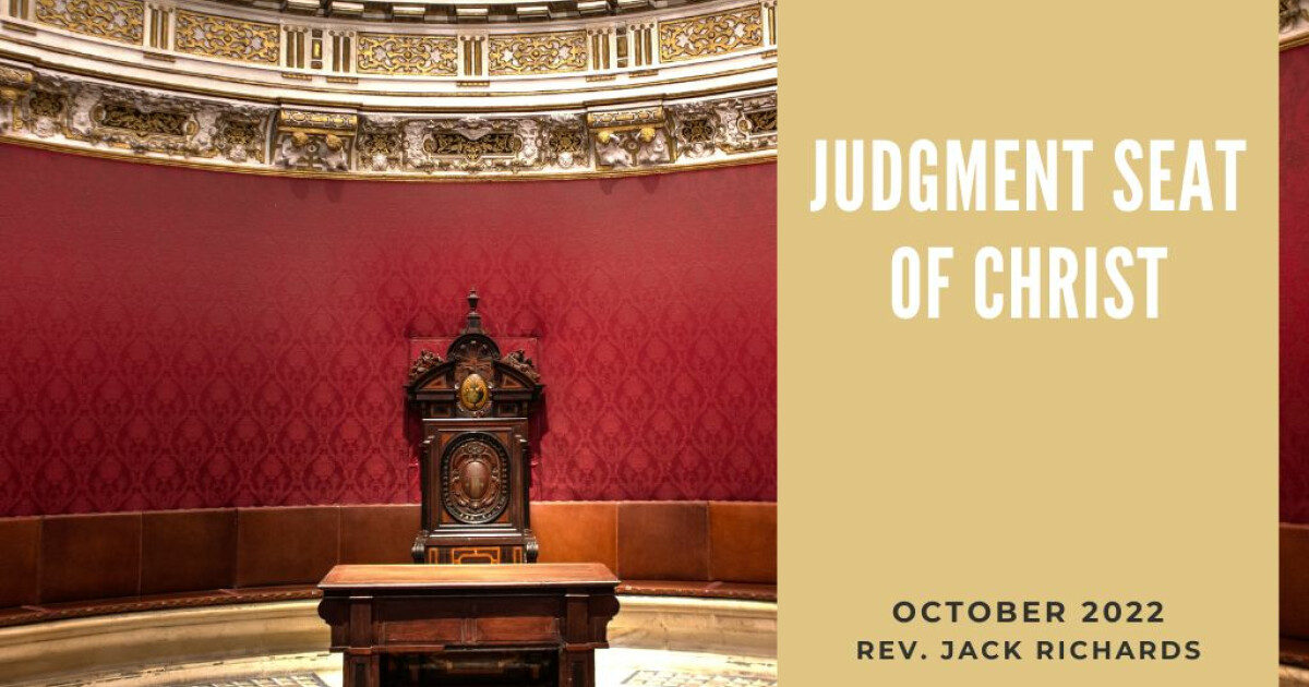 The Judgement Seat of Christ Articles Crossroads Community Cathedral