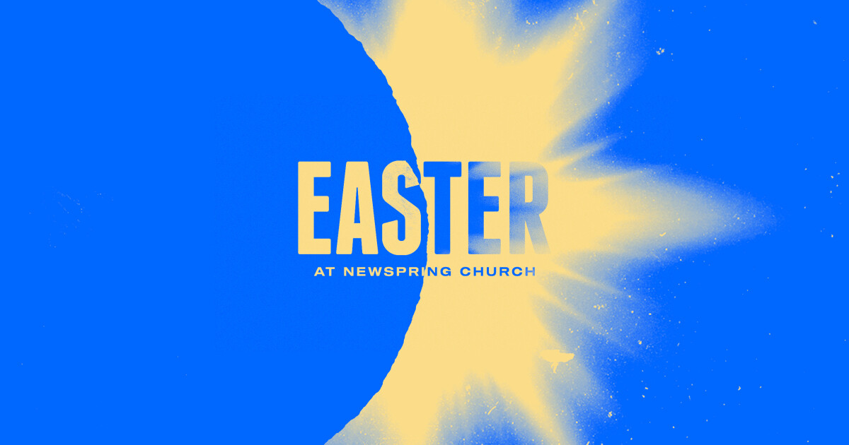 Easter 2025 NewSpring Church