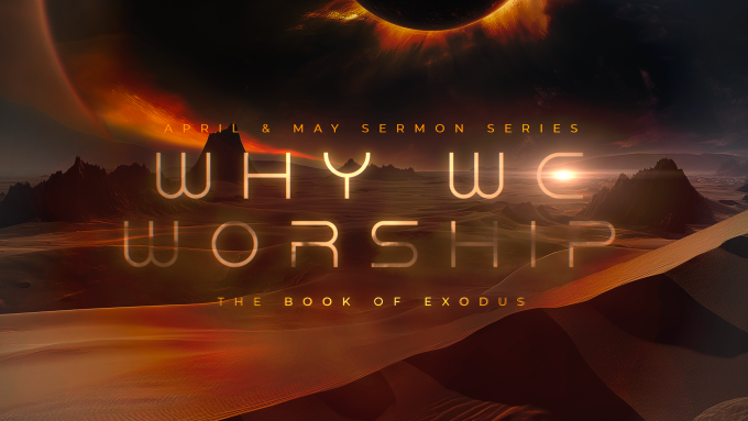 Why We Worship: Because God Leads Us