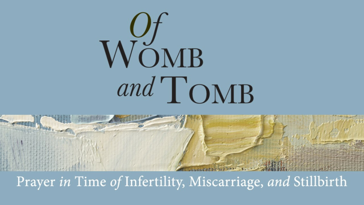 Of Womb & Tomb: Grieving the Unspoken Loss