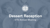 Dessert Reception - ETS