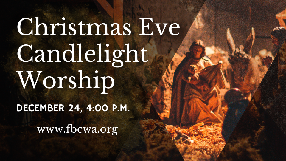2025 Christmas Eve Candlelight Service | 4:00 p.m. 