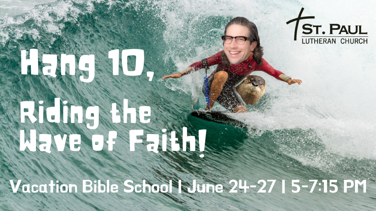 Vacation Bible School! Hang 10, Riding the Wave of Faith