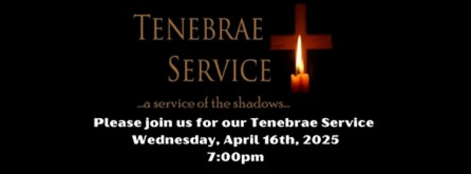 7 p.m. Tenebrae