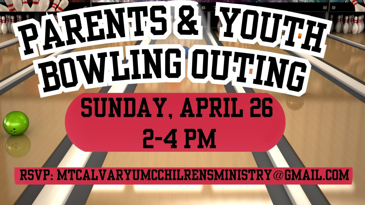 PARENTS AND YOUTH BOWLING OUTING