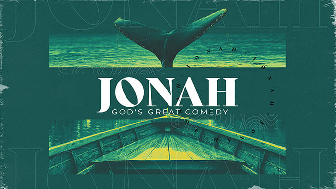 Jonah: God's Great Comedy