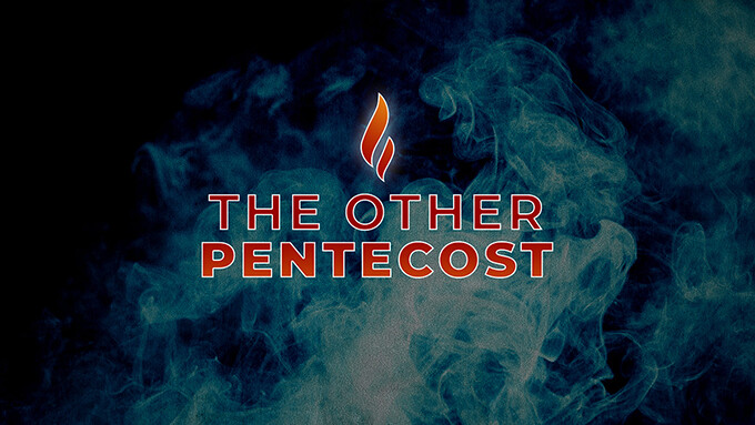 The Other Pentecost