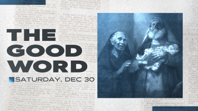 "The Good Word" - Sat. December 30, 2023