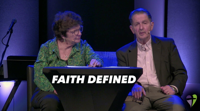 Now Faith Is - Faith Defined