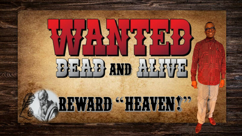 Colossians- The Person of Christ: Wanted! DEAD & ALIVE | Week V |