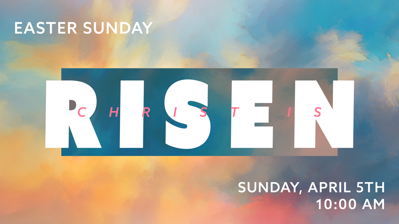 10:00 am Easter Worship