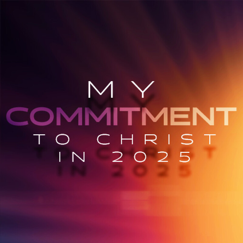 My Commitment to Christ in 2025