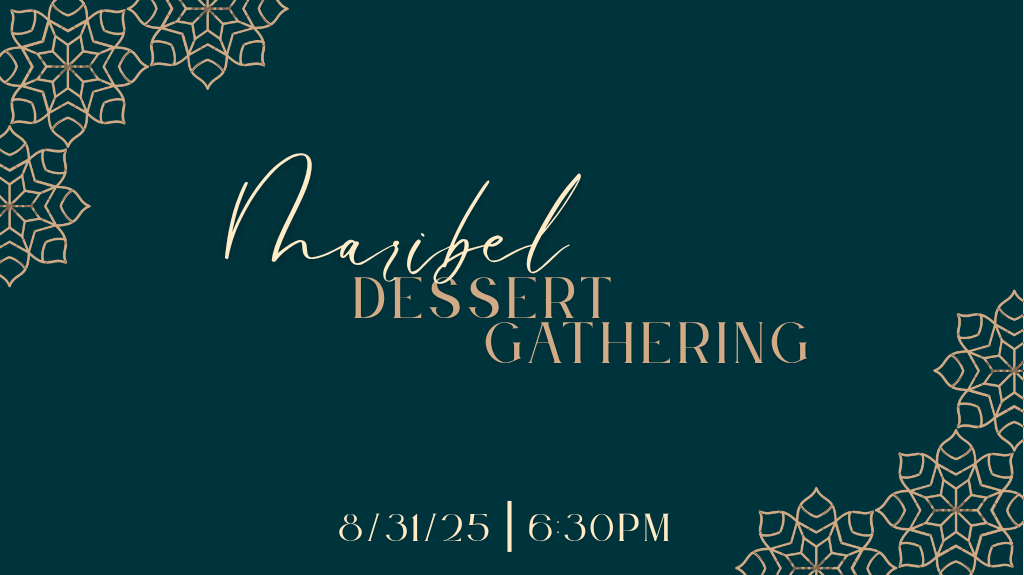 Maribel Dessert Gathering