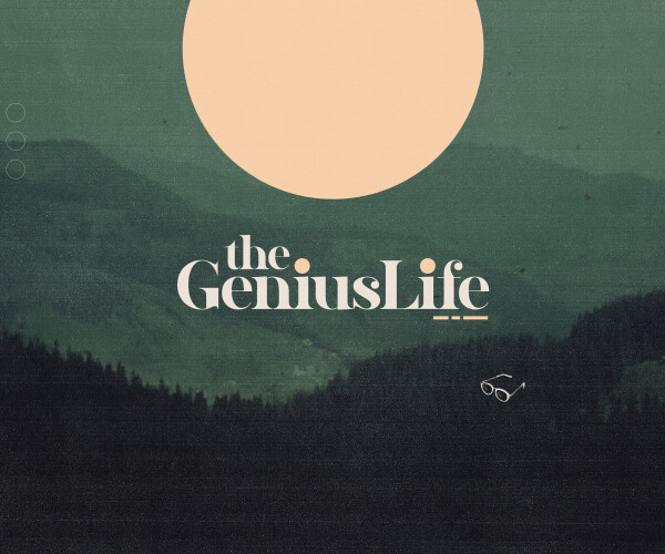The Genius Life