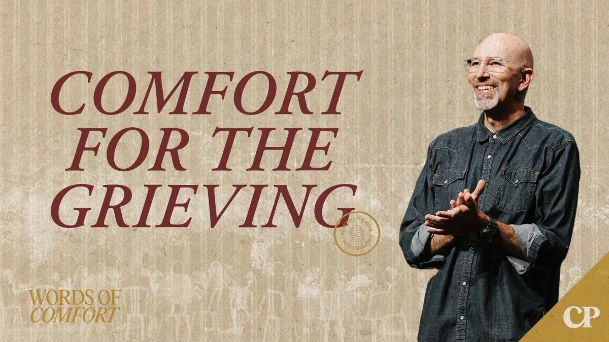 Comfort for the Grieving | Ron Merrell
