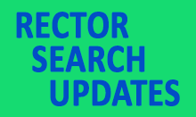 Rector Search Updates