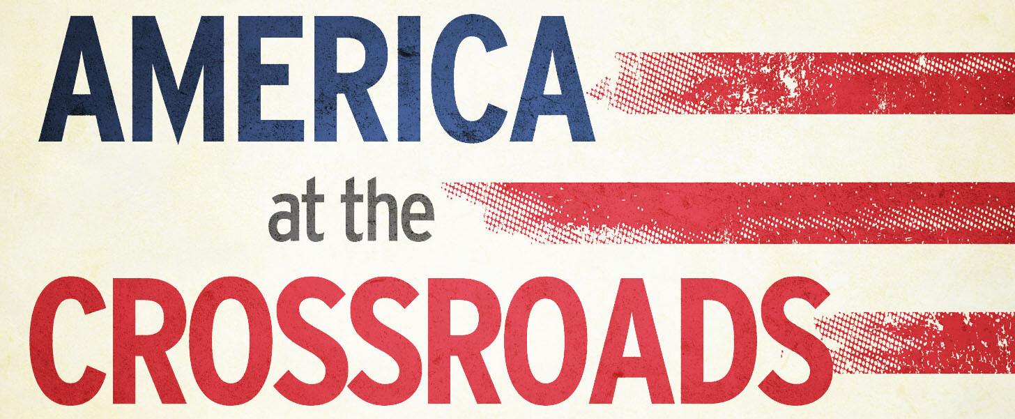 America At The Crossroads