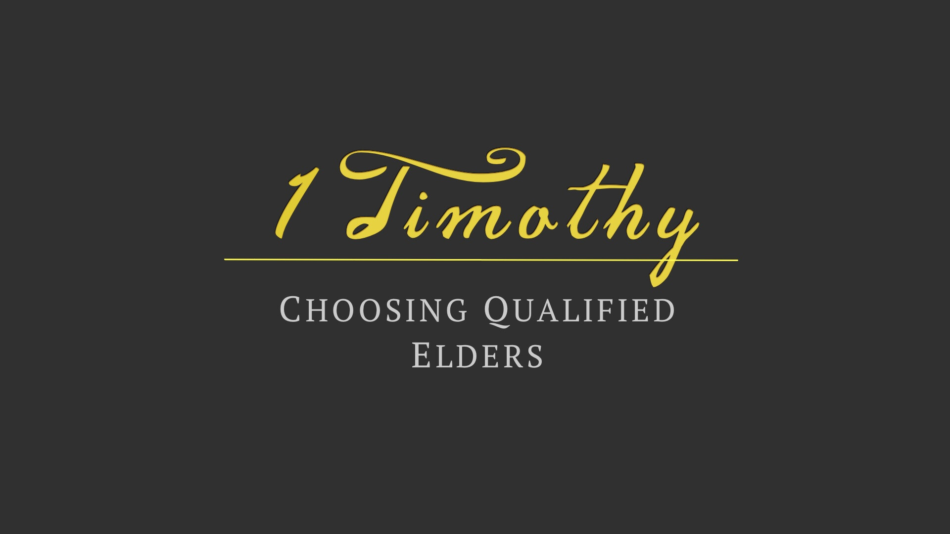 Choosing Qualified Elders