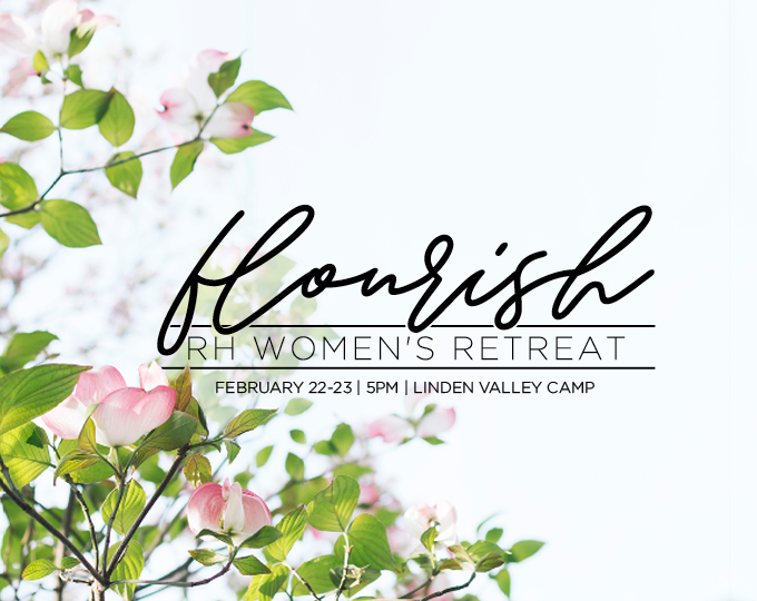 Flourish: A RH Women's Retreat