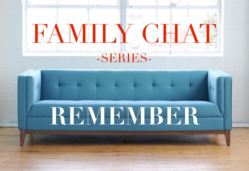 Family Chat: Remember (Audio) episode artwork