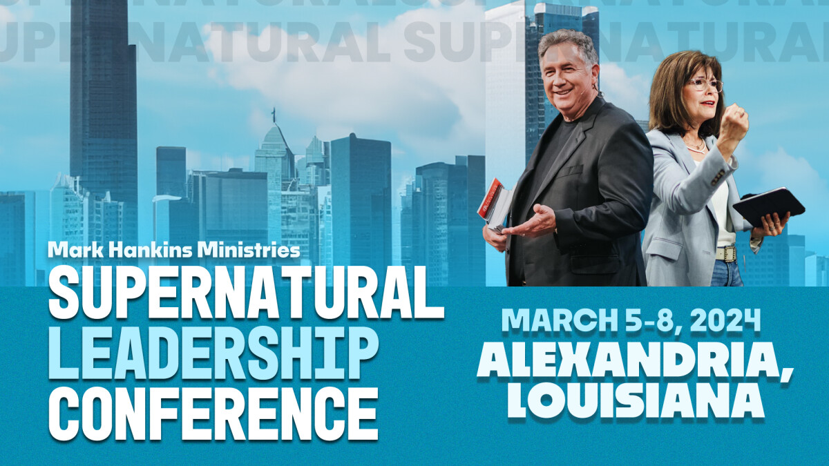 Supernatural Leadership Conference 