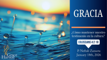 Sermon January 18th, 2026 "Gracia para Mantener nuestro Testimonio" Pastor Neftali Zazueta