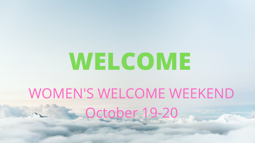 Welcome Women's Weekend