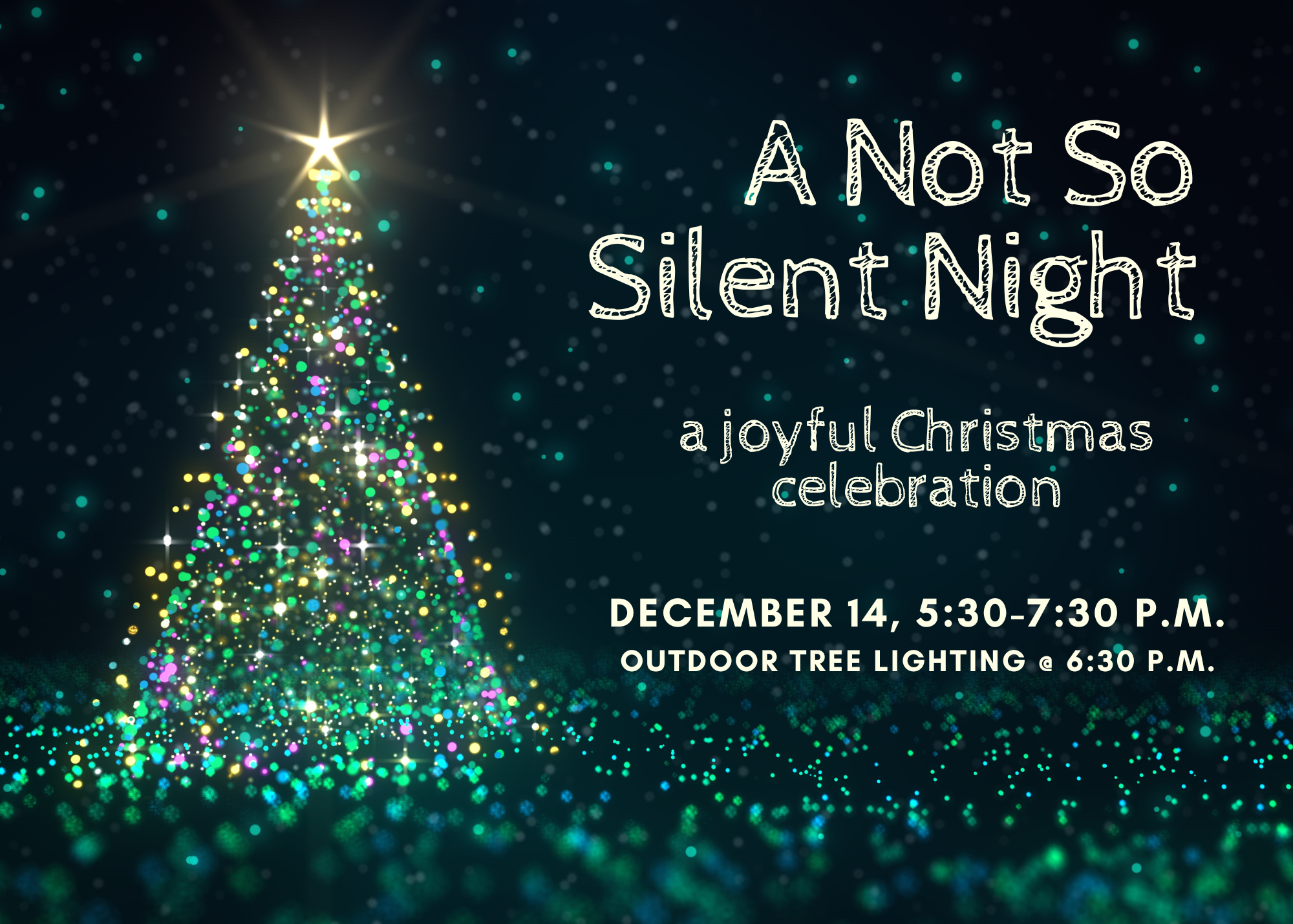 A Not So Silent Night - A Joyful Christmas Celebration