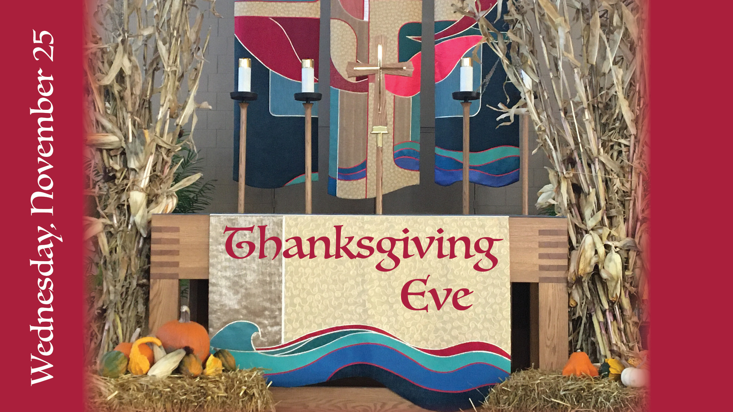 Thanksgiving Eve - November 25, 2020
