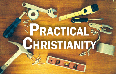Practical Christianity (Part 2)