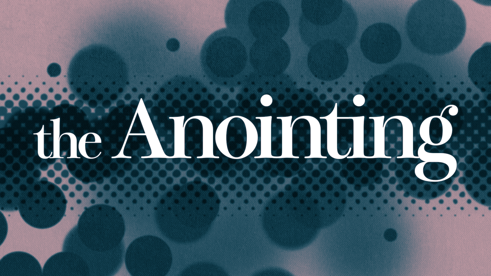 The Anointing